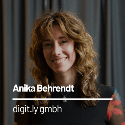 Anika Behrendt | digit.ly gmbh